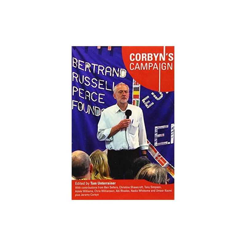 Corbyns Campaign by Tom Unterrainer Book