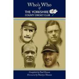 Whos Who of The Yorkshire County Crick..., Dyson, Paul