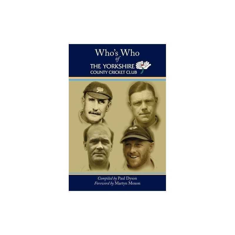 Whos Who of The Yorkshire County Crick..., Dyson, Paul
