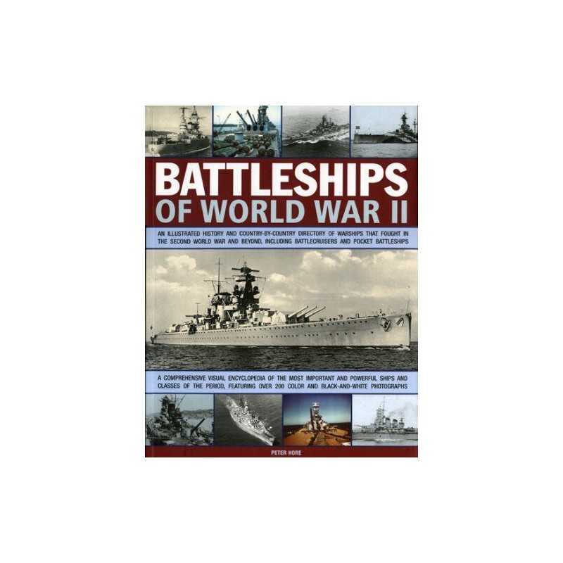 Battleships of World War II: An Illustrated H... by Captain Peter Hore Paperback
