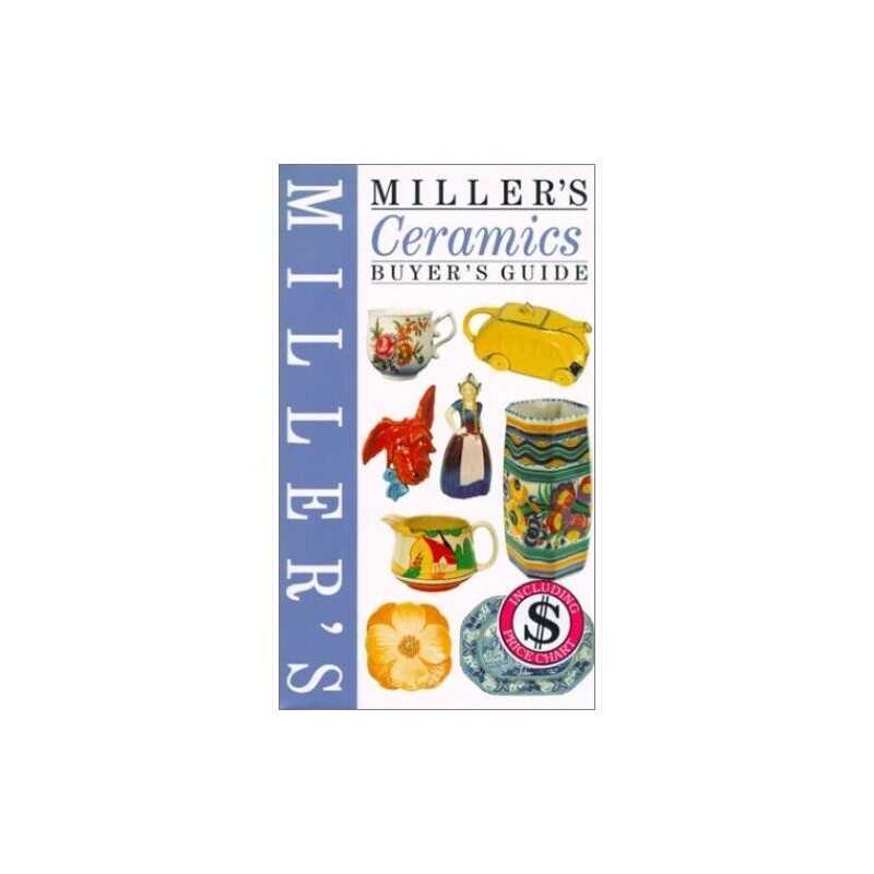 Millers Ceramics Buyers Guide (Millers Buyers Guide) Hardback Book