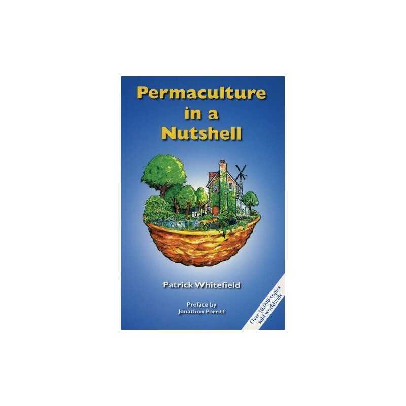 Permaculture in a Nutshell: 1 by Patrick Whitefield Paperback Book