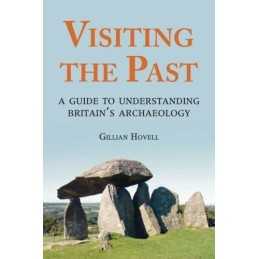 Visiting the Past: A Guide to Finding and Underst... by Gillian Hovell Paperback