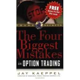 The Four Biggest Mistakes in Option Tr..., Kaeppel, Jay