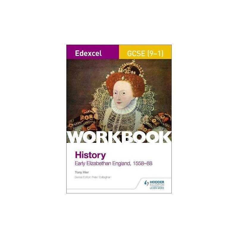 Edexcel GCSE (9-1) History Workbook: Early Elizabethan England,... by Hier, Tony