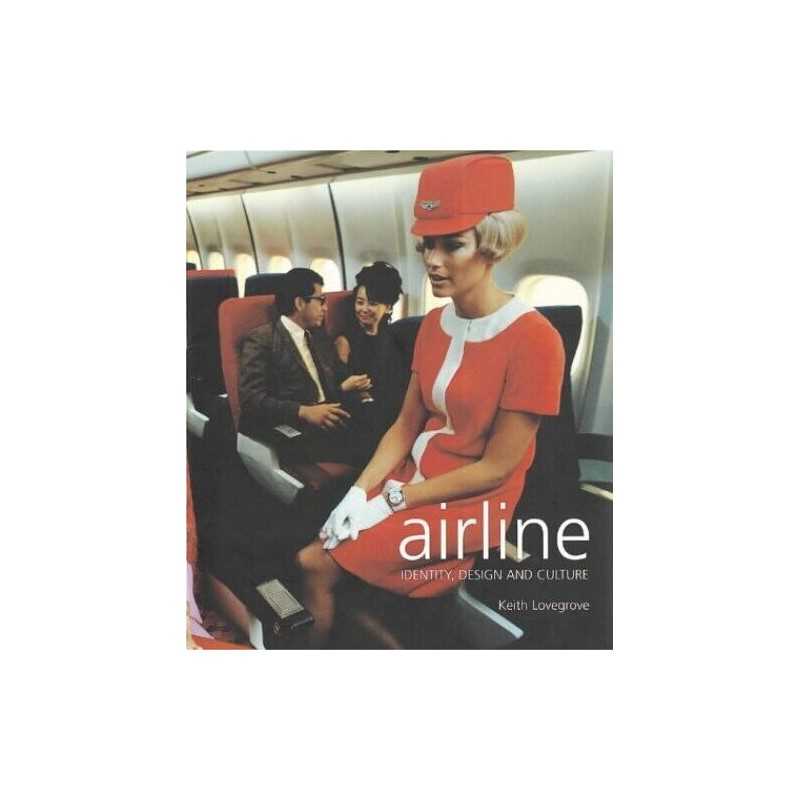 Airline: Identity, Design and Culture by Lovegrove, Keith Paperback Book The