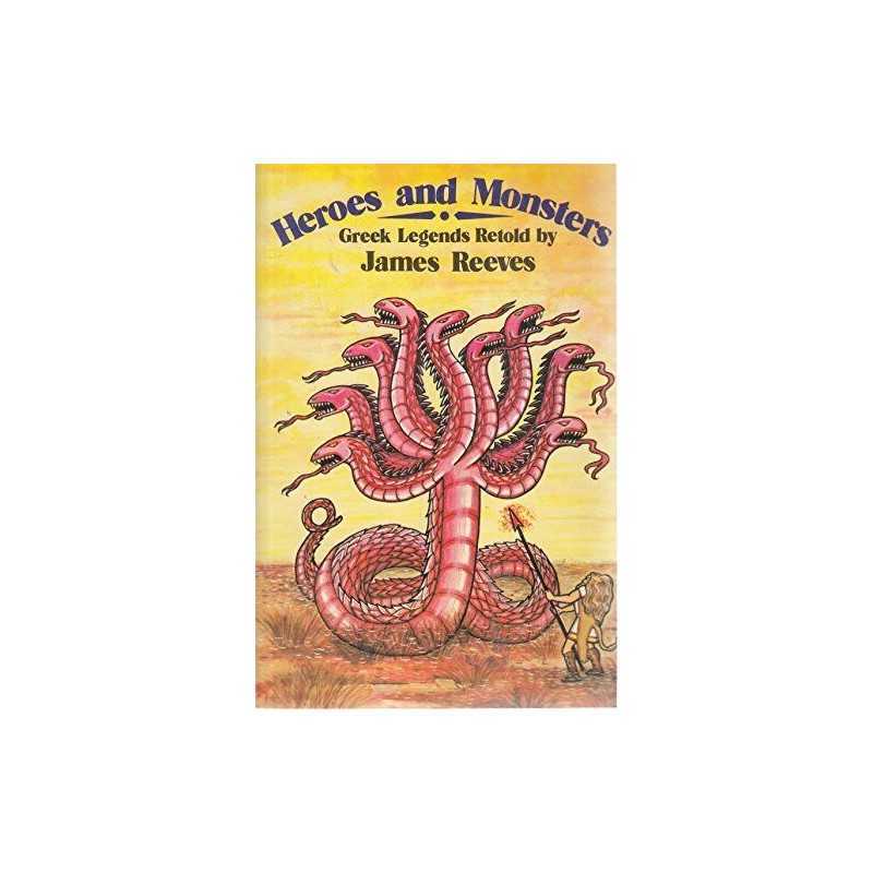 Heroes and Monsters: Greek Legends Retold by James Reeves Paperback Book The