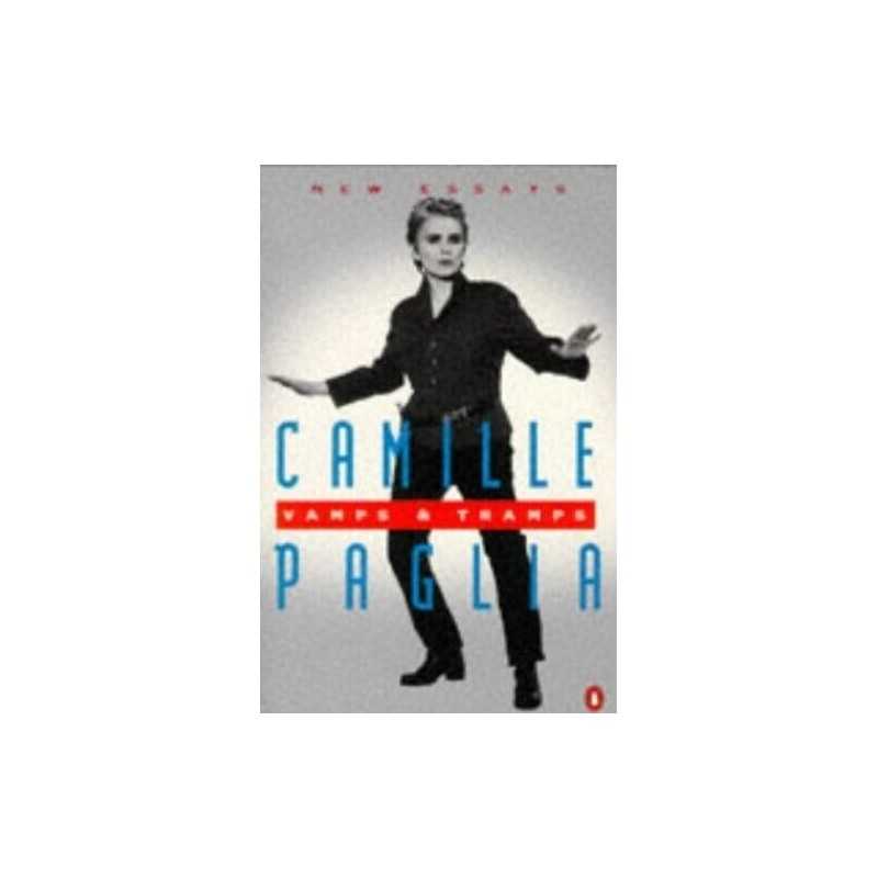 Vamps & Tramps: New Essays by Paglia, Camille Paperback Book