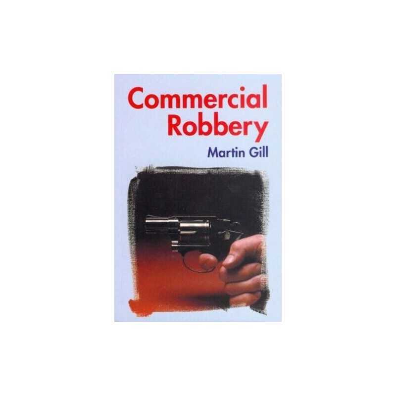 Commercial Robbery by Gill, Martin Paperback Book