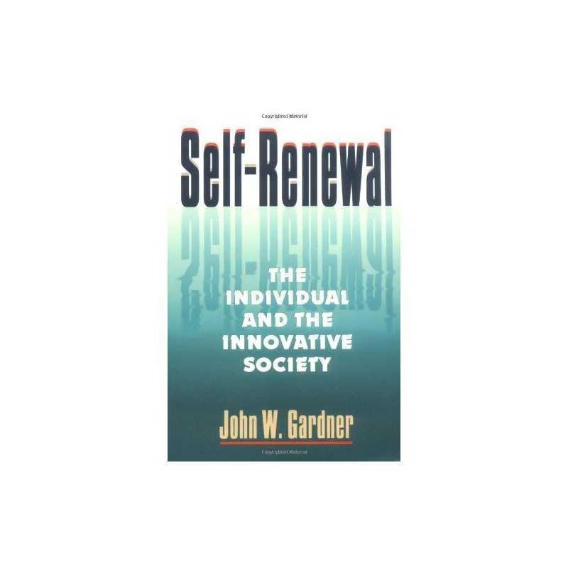 Self-Renewal - the Individual & the Innovative S... by Gardner, John W Paperback
