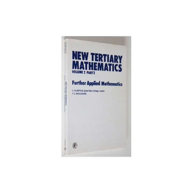 New Tertiary Mathematics, Vol. 2, P..., P. S. W. MacIlw