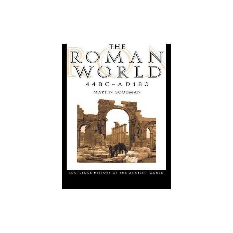 The Roman World 44 BC-AD 180 (The Routledge Hist... by Goodman, Martin Paperback