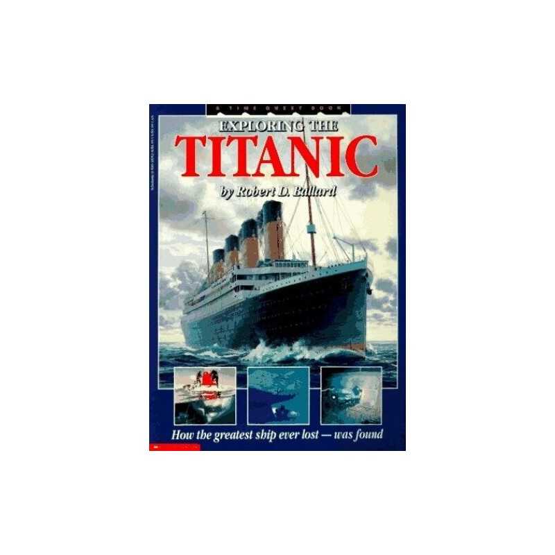Exploring the Titanic (Time Quest S.) by Ballard, Robert D. Paperback Book The