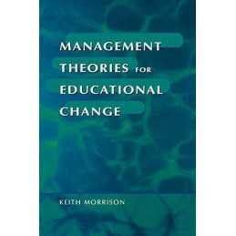 Management Theories for Educational Change by Morrison, Keith Paperback Book The
