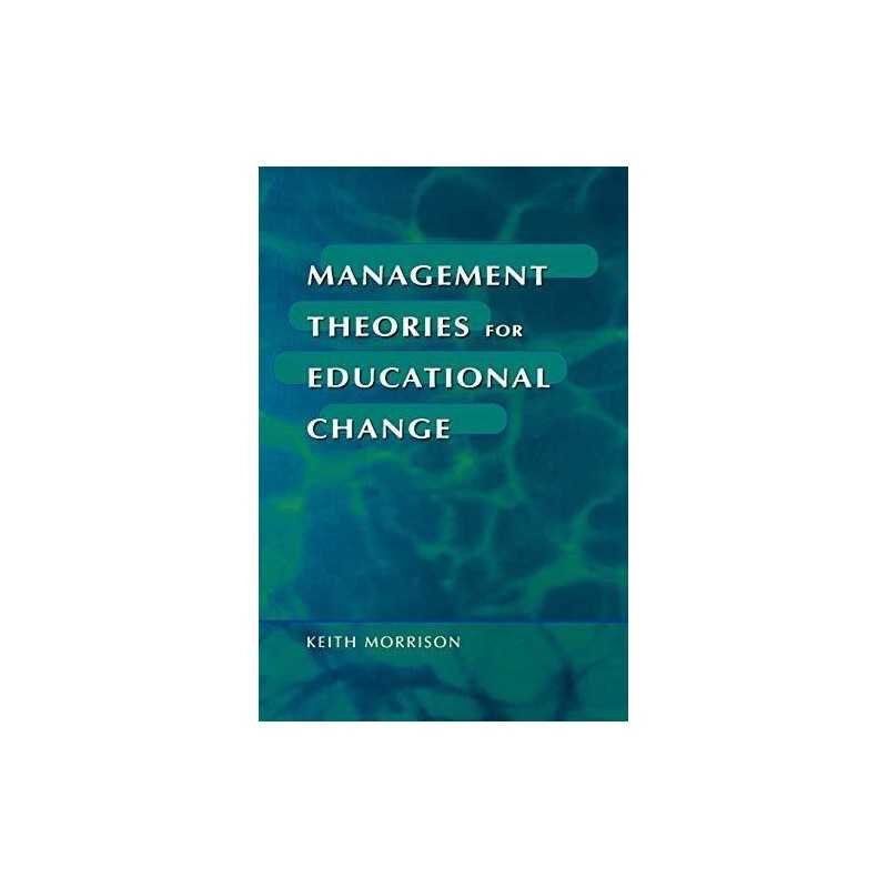 Management Theories for Educational Change by Morrison, Keith Paperback Book The