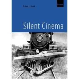Silent Cinema (with bonus DVD featuring silent film... by Brian J Robb Paperback