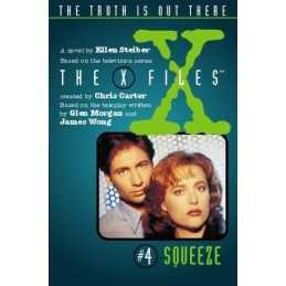 Squeeze (X-Files, Book 4) (The X-files) by Steiber, Ellen Paperback Book The