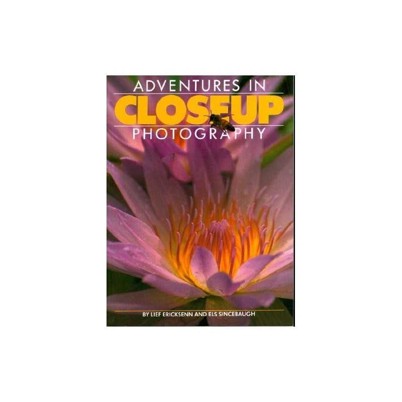 Adventures in Close-up Photography by Sincebaugh, Els Paperback Book