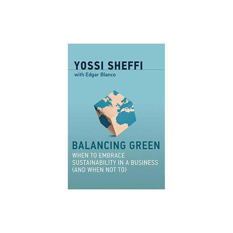 Balancing Green: When to Embrace Susta..., Edgar Blanco