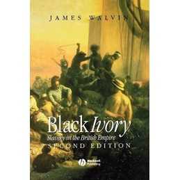 Black Ivory Second Edition by Walvin, James Paperback Book