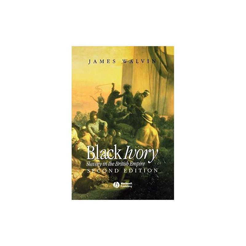 Black Ivory Second Edition by Walvin, James Paperback Book