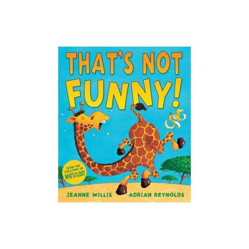 Thats Not Funny! by Willis, Jeanne Paperback Book