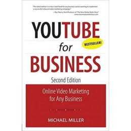 YouTube for Business: Online Video Marketing for... by Miller, Michael Paperback