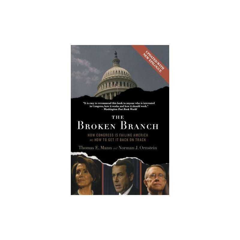 The Broken Branch: How Congress Is ..., Mann, Thomas E.