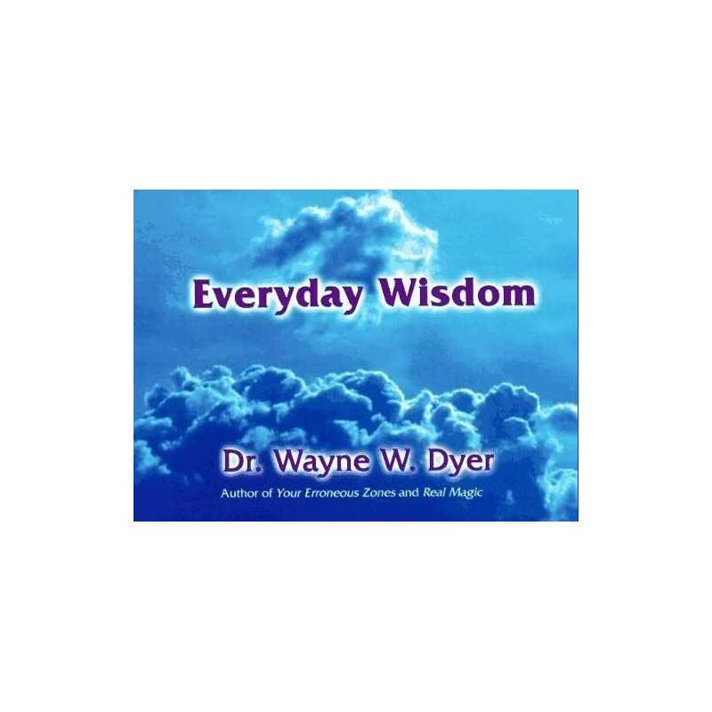 Everyday Wisdom by Dyer, Dr Wayne W. Paperback Book