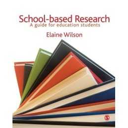 School-based Research: A Guide for Education Stud... by Wilson, Elaine Paperback