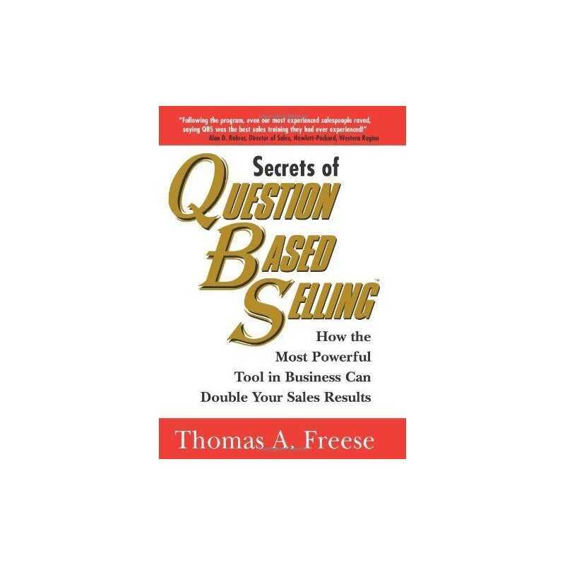 Secrets of Question-Based Selling: How the Mos... by Freese, Thomas A. Paperback