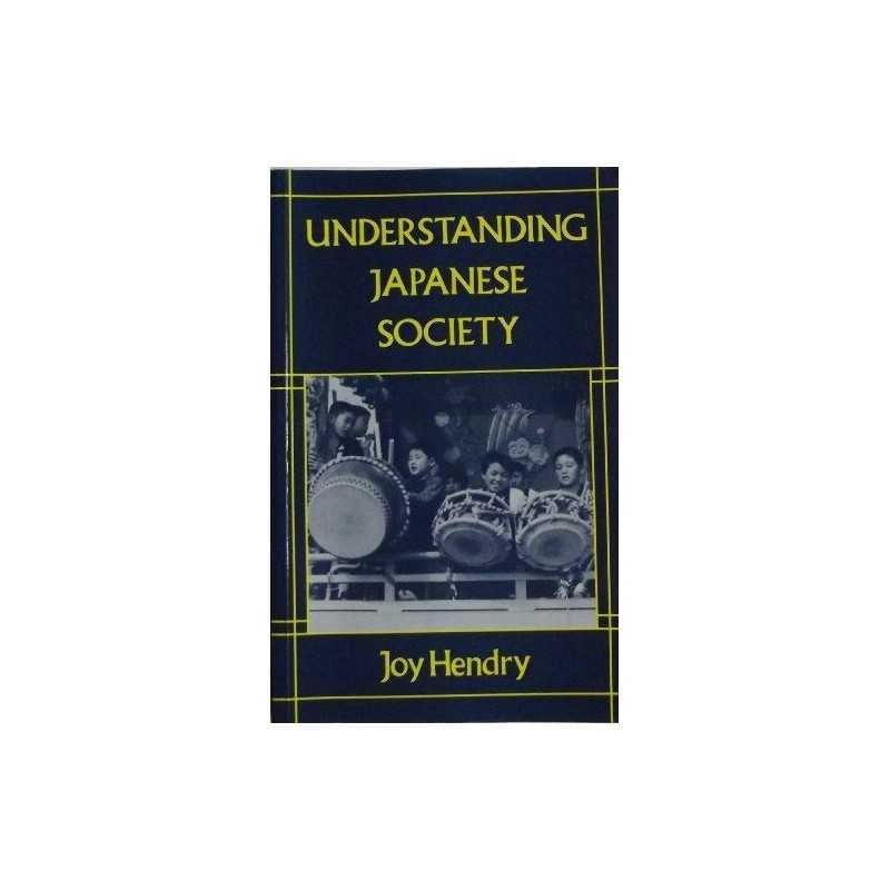 Understanding Japanese Society (Routledge/Nissan Ins... by Hendry, Joy Paperback