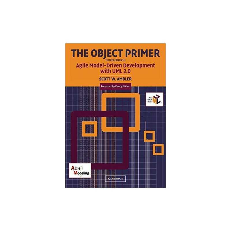 The Object Primer: Agile Model-Driv..., Ambler, Scott W