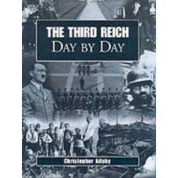 The Third Reich Day by Day by Ailsby, Christopher Hardback Book  Fast