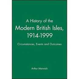 A History of the Modern British Isl..., Marwick, Arthur