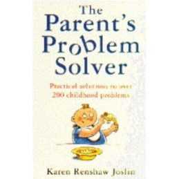 The Parents Problem Solver: Practical Solu... by Joslin, Karen Rensha Paperback