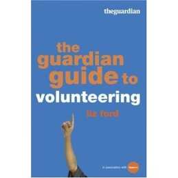 The Guardian Guide to Volunteering by Liz Ford Paperback Book  Fast