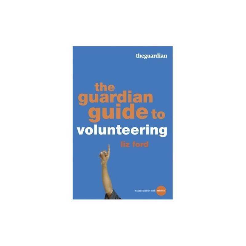 The Guardian Guide to Volunteering by Liz Ford Paperback Book  Fast