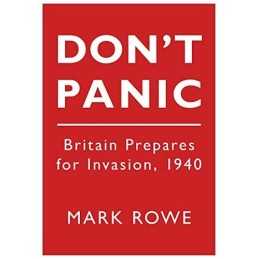 Dont Panic by Rowe, Mark Paperback Book
