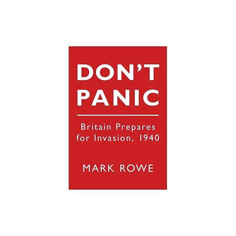 Dont Panic by Rowe, Mark Paperback Book