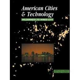 American Cities and Technology: Wilderness to W... by Steadman, Philip Paperback