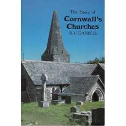 The Story of Cornwalls Churches, Daniell, S.V.