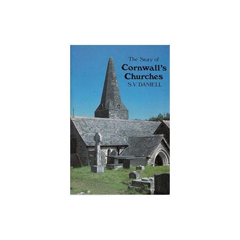 The Story of Cornwalls Churches, Daniell, S.V.