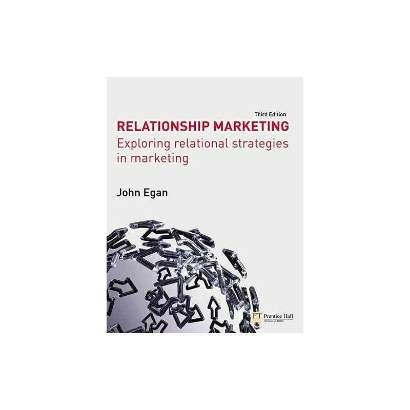 Relationship Marketing: Exploring Relational Strat... by Egan, Mr John Paperback