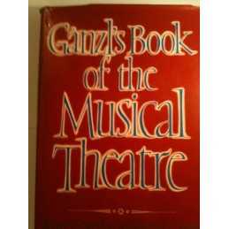 Ganzls Book of Musical Theatre by Lamb, Andrew Other printed item Book The