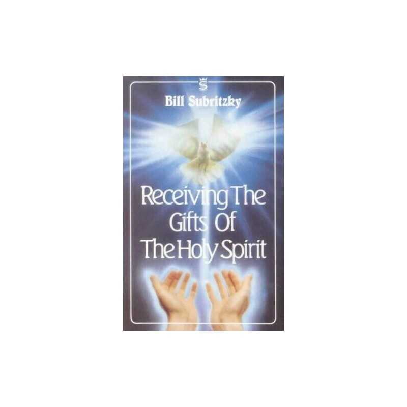 Receiving the Gifts of the Holy Spirit by Subritzky, Bill Paperback Book The