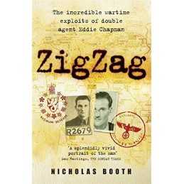 ZigZag: The Incredible Wartime Exploits of Double... by Nicholas Booth Paperback