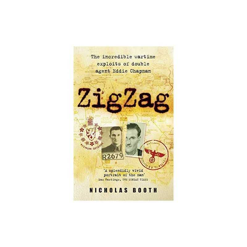 ZigZag: The Incredible Wartime Exploits of Double... by Nicholas Booth Paperback