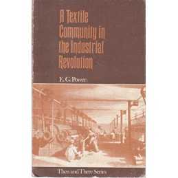 A Textile Community in the Industrial Revol... by Power, Edward George Paperback