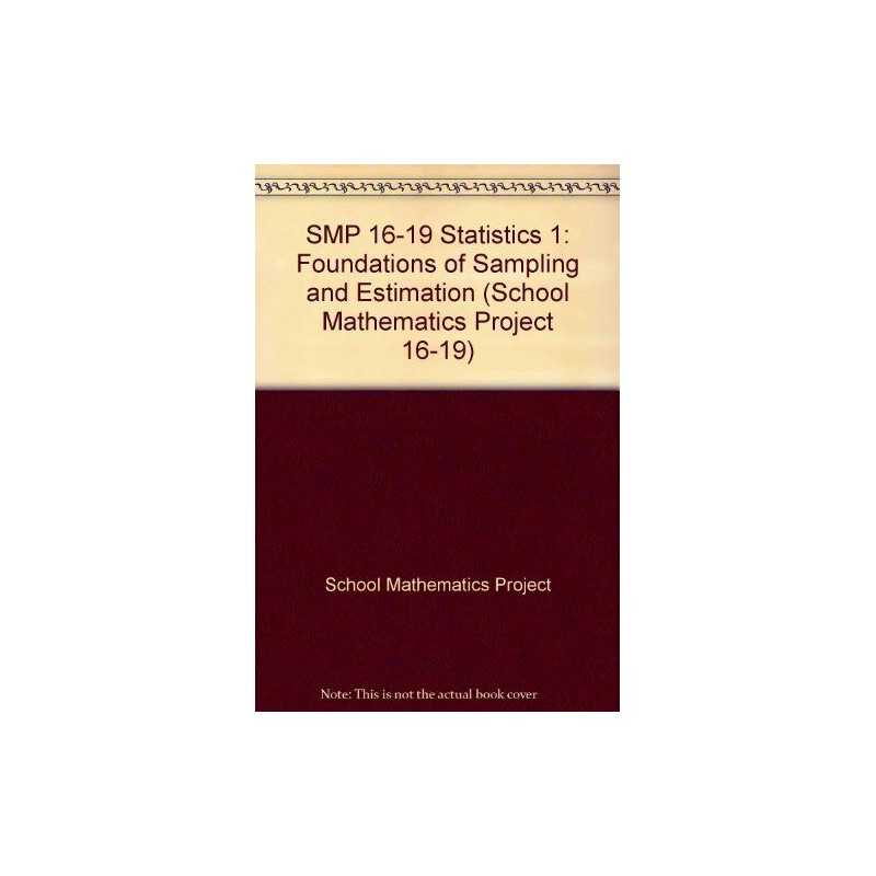 SMP 16-19 Statistics 1: Foundations of Samp... by School Mathematics P Paperback